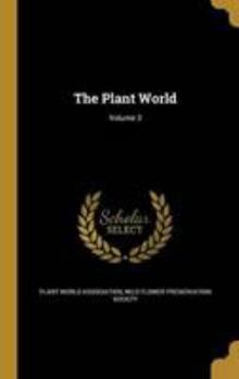 Hardcover The Plant World; Volume 3 Book
