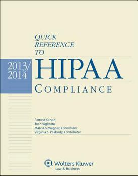 Paperback Quick Reference to Hipaa Compliance, 2013-2014 Edition Book