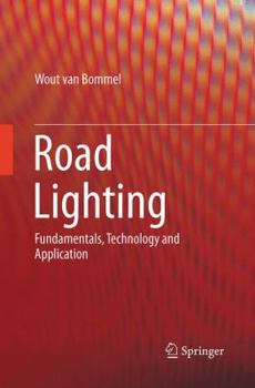 Paperback Road Lighting: Fundamentals, Technology and Application Book