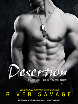 Desertion - Book #3 of the Knights Rebels MC