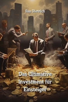 Paperback Das Ultimative Investment für Einsteiger (German Edition) [German] Book