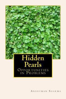 Paperback Hidden Pearls: Opportunities in Problems Book