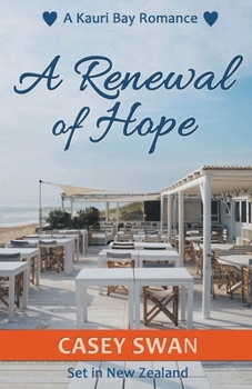 A Renewal of Hope (A Kauri Bay Romance)