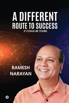 Paperback A Different Route to Success: It Could Be Yours Book