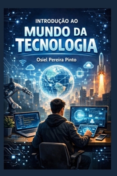 Paperback Introdução ao Mundo da Tecnologia [Portuguese] Book
