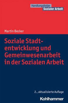 Paperback Soziale Stadtentwicklung Und Gemeinwesenarbeit in Der Sozialen Arbeit [German] Book