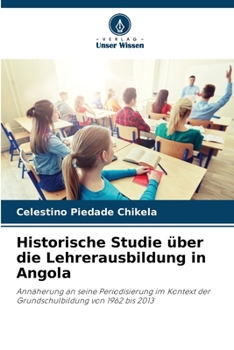 Paperback Historische Studie über die Lehrerausbildung in Angola [German] Book