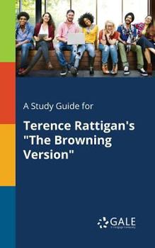 Paperback A Study Guide for Terence Rattigan's "The Browning Version" Book
