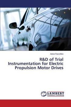 Paperback R&d of Trial Instrumentation for Electric Propulsion Motor Drives Book