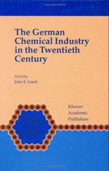 Hardcover The German Chemical Industry in the Twentieth Century Book