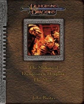 Paperback The Making of Dungeons & Dragons: The Movie (A D&D(r) Art Book) Book