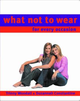 Paperback What Not to Wear: For Every Occasion Book