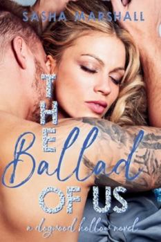 Paperback The Ballad of Us: A Second Chance, Rock Star, Small Town Romance Book