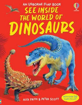 See Inside the World of Dinosaurs - Book  of the See Inside