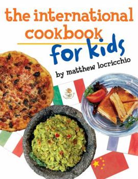 Paperback The International Cookbook for Kids Book