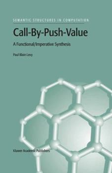 Hardcover Call-By-Push-Value: A Functional/Imperative Synthesis Book