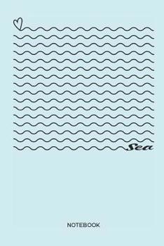 Sea | Notebook: Sailing and Surfing notebook | Gift for sailors, sailing fans, yacht lovers, surfers and adventurers, women and men who love sailing ... pages with dot matrix for writing or drawing