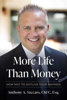 Hardcover More Life Than Money: How Not to Outlive Your Savings Book