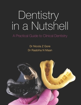 Paperback Dentistry in a Nutshell: A Practical Guide to Clinical Dentistry Book