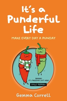 Hardcover It's a Punderful Life: Make Every Day a Punday Book