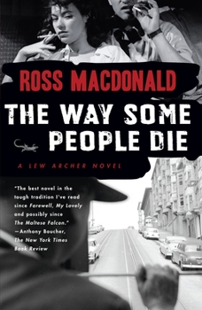 The Way Some People Die - Book #3 of the Lew Archer