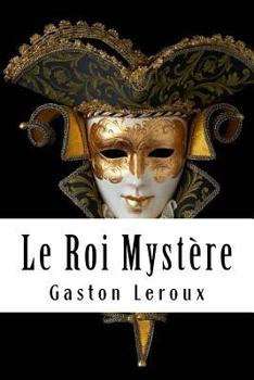 Paperback Le Roi Mystère [French] Book