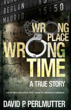 Paperback Wrong Place Wrong Time Book