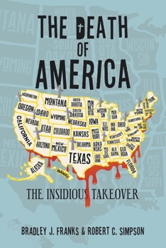 Paperback The Death of America: The Insidious Takeover Book