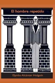 Paperback El hombre repetido [Spanish] Book