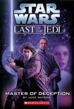 Master of Deception - Book #9 of the Star Wars: The Last of the Jedi
