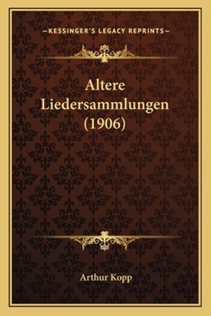 Paperback Altere Liedersammlungen (1906) [German] Book