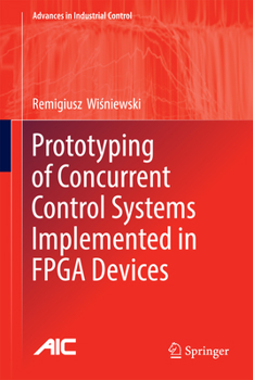 Hardcover Prototyping of Concurrent Control Systems Implemented in FPGA Devices Book