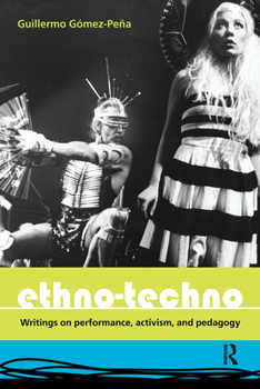 Paperback Ethno-Techno: Writings on Performance, Activism and Pedagogy Book
