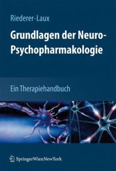 Hardcover Grundlagen Der Neuro-Psychopharmakologie: Ein Therapiehandbuch [German] Book