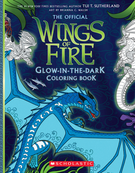 Paperback Wings of Fire Glow-In-The-Dark Coloring Book