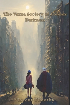 Paperback The Varna Society Of Eordan: Darkness Book