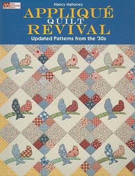 Paperback Applique Quilt Revival: Updated Patterns from the 30's [With Patterns] Book