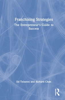 Hardcover Franchising Strategies: The Entrepreneur's Guide to Success Book