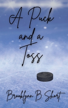 A Puck and a Toss (Puck Toss)