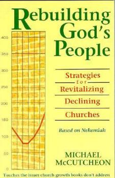 Paperback Rebuilding God's People: Strategies for Revitalizing Declining Churches Book