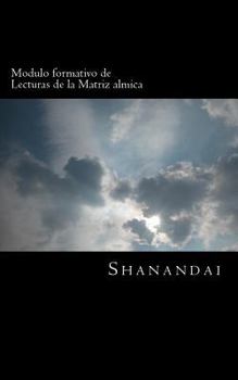 Paperback Modulo formativo de Lecturas de la Matriz almica [Spanish] Book