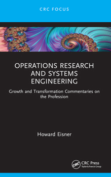 Paperback Operations Research and Systems Engineering: Growth and Transformation Commentaries on the Profession Book