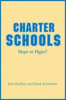 Hardcover Charter Schools: Hope or Hype? Book