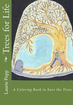 Paperback Trees for Life: A Coloring Book to Save the Trees Book