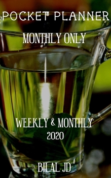 Pocket Planner Monthly Only: Weekly Monthly Planner 2020: 2020 Calendar: Jan 1st - Dec 31