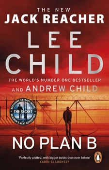 Paperback No Plan B: The unputdownable new Jack Reacher thriller from the No.1 bestselling authors Book