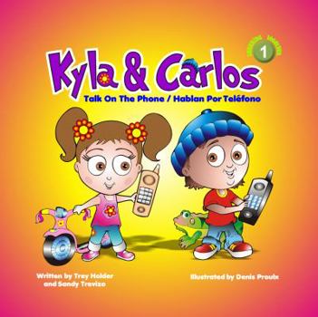 Paperback Kyla & Carols Talk on the Phone: Hablan Por Telefono Book