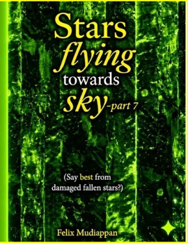 Stars flying towards sky-part7: Say best from damaged fallen stars?