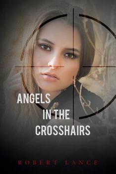 Paperback Angels in the Crosshairs Book