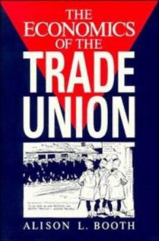 Paperback The Economics of the Trade Union Book